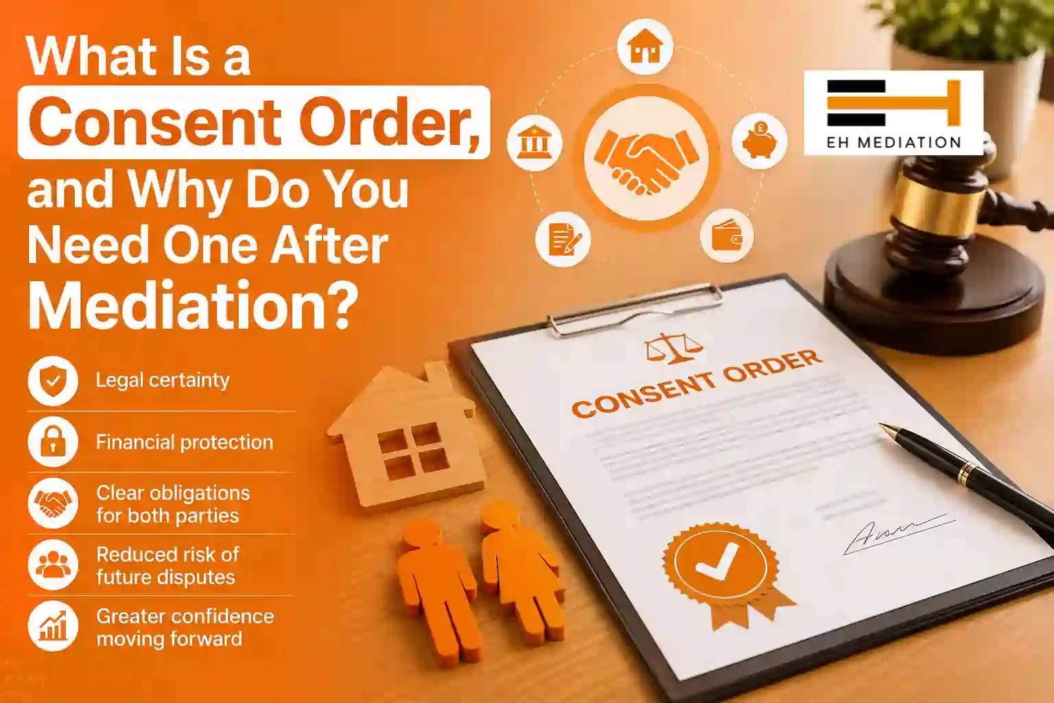 What Is a Consent Order, and Why Do You Need One After Mediation Stanley?